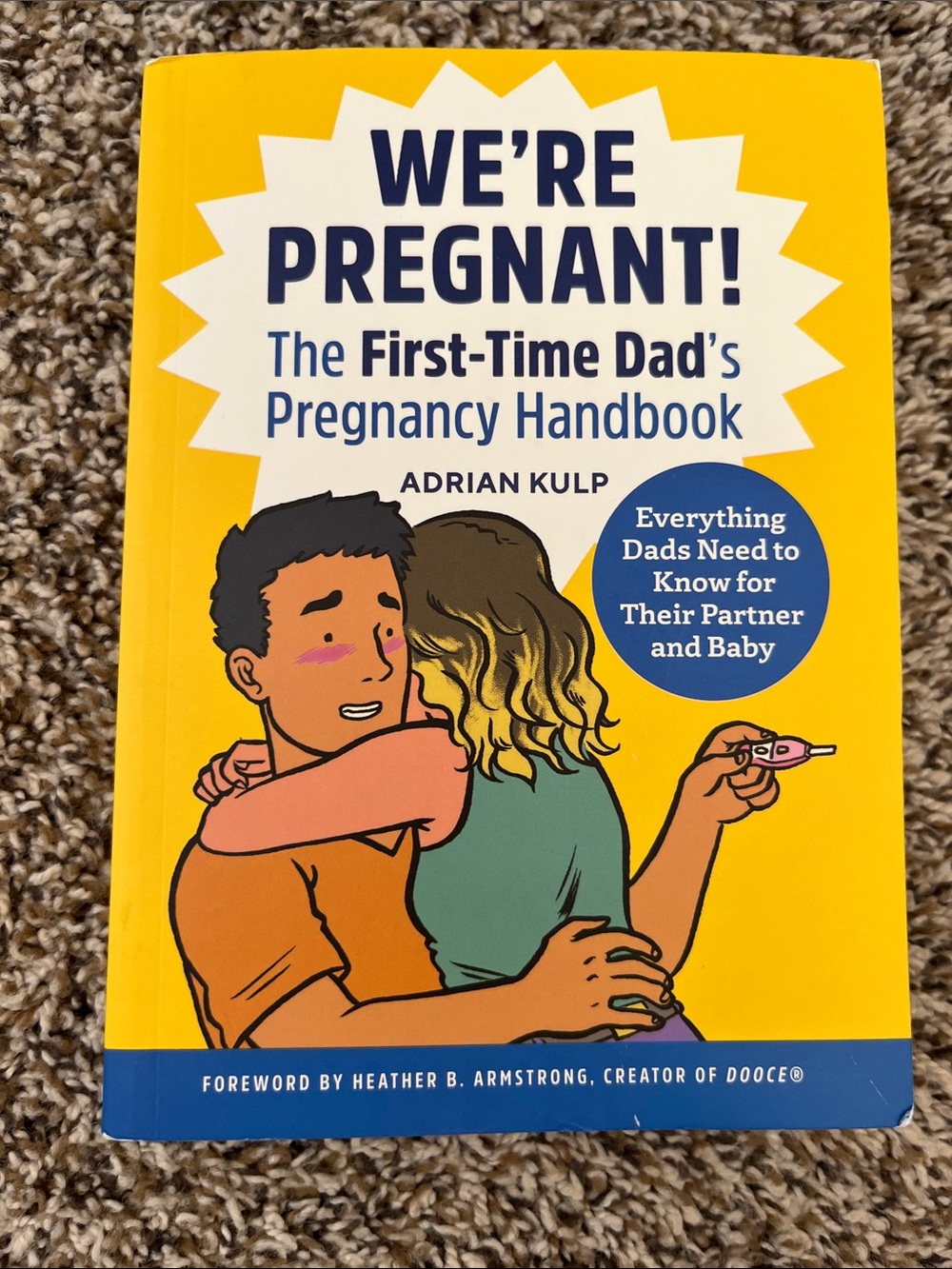 We're Pregnant! The First-Time Dad's Pregnancy Handbook by Adrian Kulp